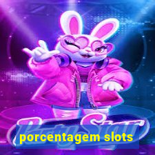 porcentagem slots